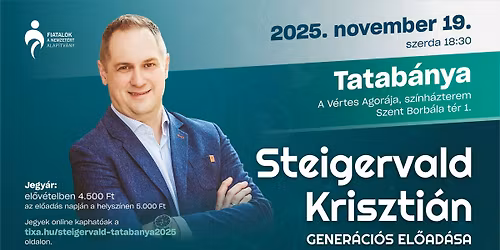 Steigervald Kriszti\u00e1n gener\u00e1ci\u00f3s el\u0151ad\u00e1sa Tatab\u00e1ny\u00e1n [TELT H\u00c1Z]