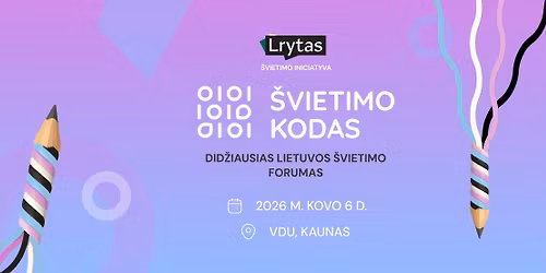 \u201e\u0160vietimo kodas\u201c \u2013 did\u017eiausias \u0161vietimo forumas Lietuvoje