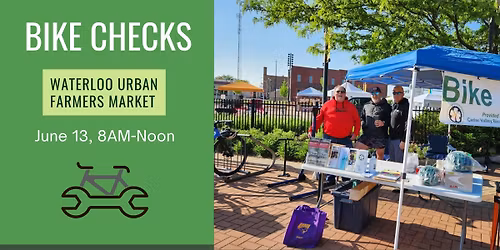 Bike Checks at the Waterloo Urban Farmers Market