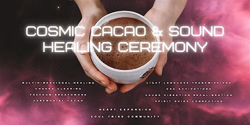 May Cosmic Cacao & Sound Healing Ceremony
