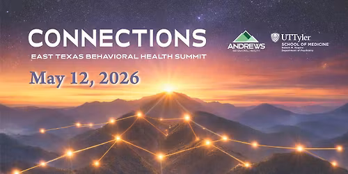 2026 East Texas Behavioral Health Summit