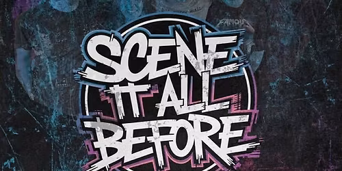 SCENE IT ALL BEFORE 