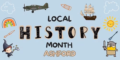 Activity based local history sessions for children, every Sunday in May
