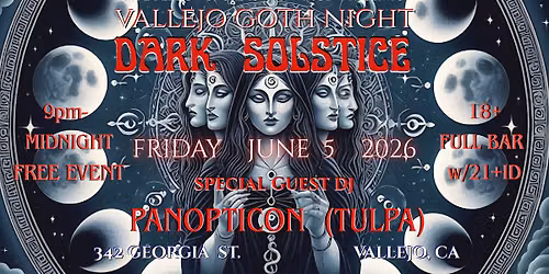 DARK SOLSTICE - VALLEJO GOTH NIGHT