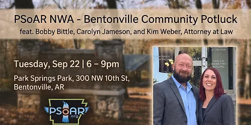 PSoAR NWA - Bentonville Community Potluck feat. Bobby Bittle, Carolyn Jameson, and Kim Weber, Attorn