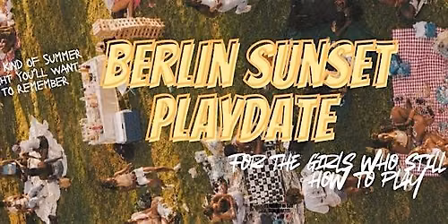 Berlin Sunset Playdate