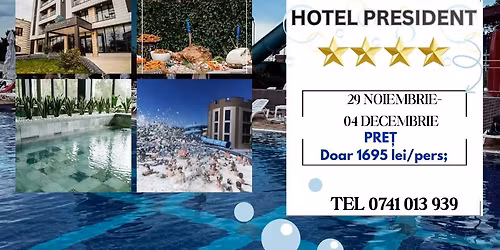 SEJUR LA B\u0102ILE FELIX DE SF. ANDREI \u0218I ZIUA ROM\u00c2NIEI -HOTEL PRESIDENT 4* MD \u0218I CIN\u0102 + OP\u021aIONALE NOI 