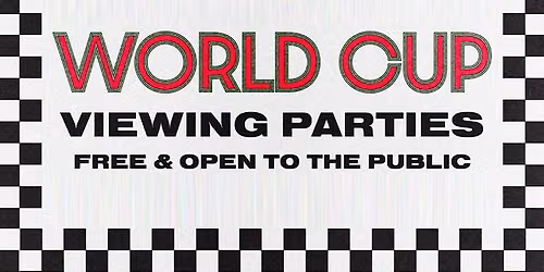 Semi-Finals \u2013 World Cup Viewing Party