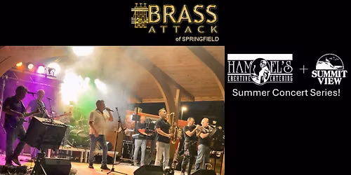 Brass Attack in Concert - Summit View Concert Series!