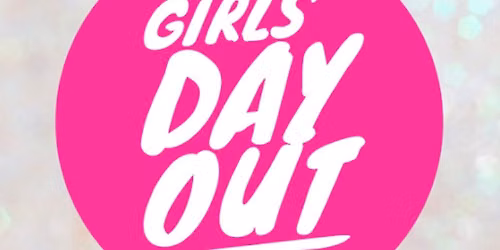 Girls Day Out! 