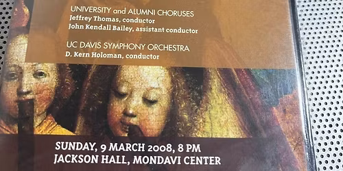 UC Davis Symphony Orchestra - Alumni and University Choruses at Mondavi Center