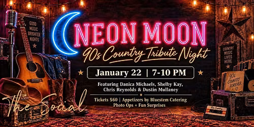 NEON MOON NIGHT: 90s Country Tribute At The Social