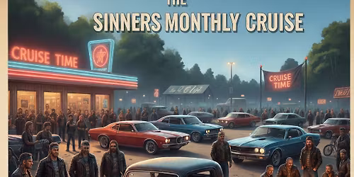 Sinners Monthly Cruise (Cars and Bikes)