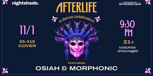 Afterlife ft. Osiah & Morphonic
