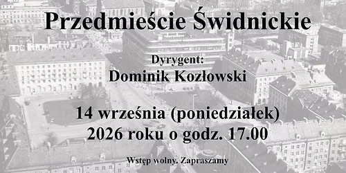 Koncert ch\u00f3ru \u201ePrzedmie\u015bcie \u015awidnickie\u201d