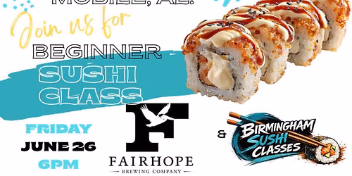 Beginner Sushi Class - Mobile, Alabama