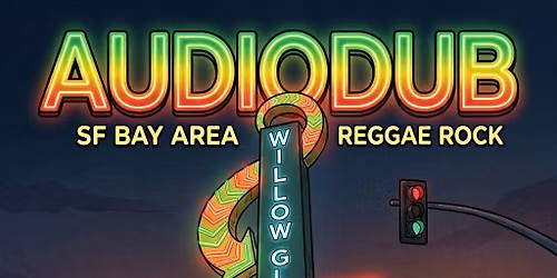 Audiodub at The Willow Den