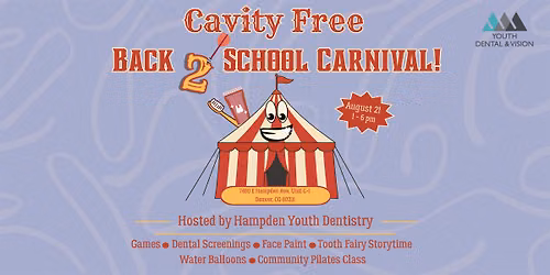 Cavity Free Back to School Carnival - Hosted By Hampden Youth Dentistry