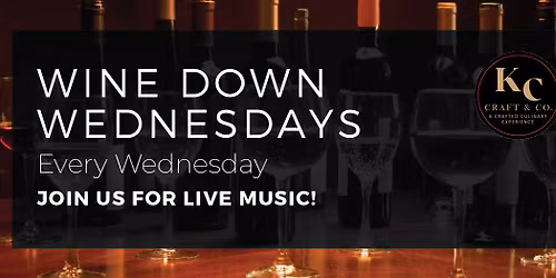 Wine Down Wednesday at KC Craft & Co.