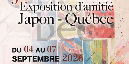 Exposition d\u2019amiti\u00e9 Japon - Qu\u00e9bec 