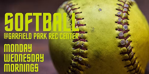 Softball at Garfield Park Rec Center