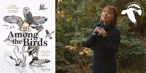 Lyanda Lynn Haupt- Among the Birds