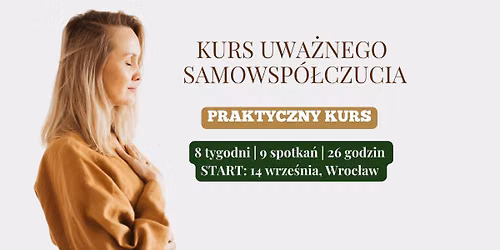 Kurs Samowsp\u00f3\u0142czucia | WROC\u0141AW - certyfikowany, 8 tyg program