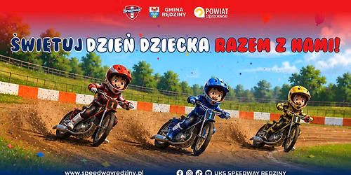 Dzie\u0144 Dziecka z CEMEX SPEEDWAY R\u0118DZINY