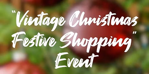 \u201cVINTAGE CHRISTMAS FESTIVE SHOPPING\u201d