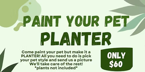 Paint your pet as a PLANTER 