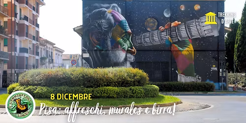Pisa: affreschi, murales e birra!