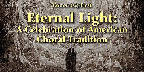 Eternal Light: A Celebration of American Choral Tradition