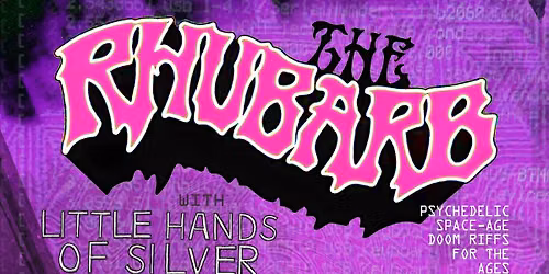 The Rhubarb + Little Hands of Silver + Braefarer @ Bloc+ \/\/ Wed 9th Sept \/\/ FREE ENTRY