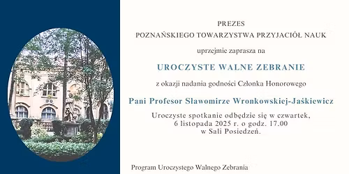 Uroczysto\u015b\u0107 nadania godno\u015bci Cz\u0142onka Honorowego PTPN Profesor S\u0142awomirze Wronkowskiej-Ja\u015bkiewicz