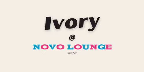 Ivory @ Novo Lounge