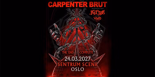 Carpenter Brut + special guest: Kittie + support: Violent Magic Orchestra \/\/ Sentrum Scene