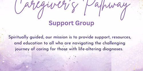 Caregiver\u2019s Pathway Support Group