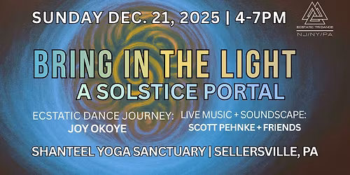 Bring In The Light: A Winter Solstice Ecstatic Dance Gathering
