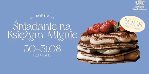Pop Up \u015bniadaniowy na Ksi\u0119\u017cym M\u0142ynie \u2615\ufe0f\ud83c\udf73