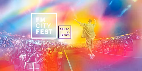FM CITY FEST 2026