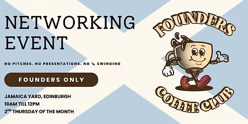 Founders Coffee Club Networking Event | Edinburgh