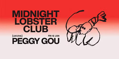 Peggy Gou pres. Midnight Lobster Club | Friday 12 June at [UNVRS]