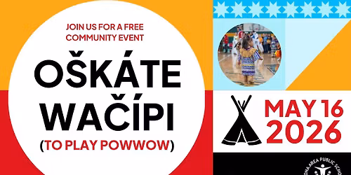 O\u0161k\u00e1te Wa\u010dh\u00edpi (2026 To Play Powwow)