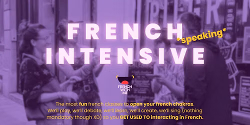FRENCH *speaking* INTENSIVE | Grenoble, Championnet!