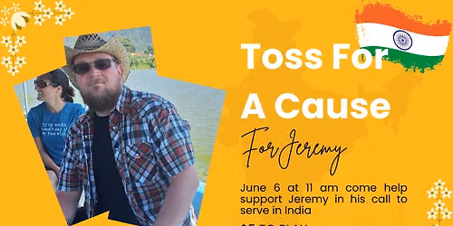 Toss For A Cause - For Jeremy! 