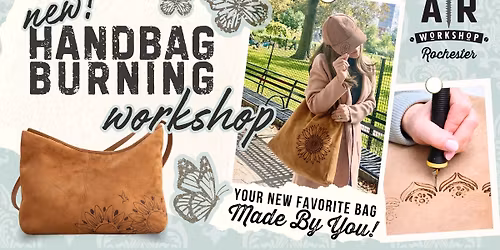 New! Handbag Burning Workshop