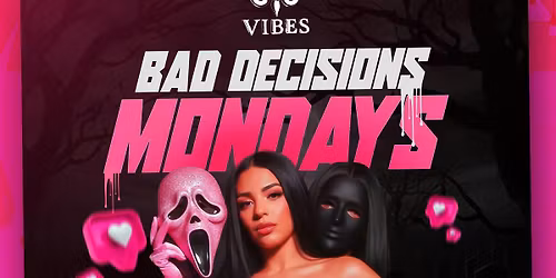 Bad Decision Monday (Halloween Edition)