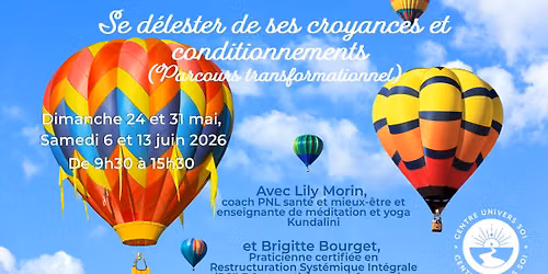 Parcours transformationnel: Se d\u00e9lester de ses croyances et conditionnements