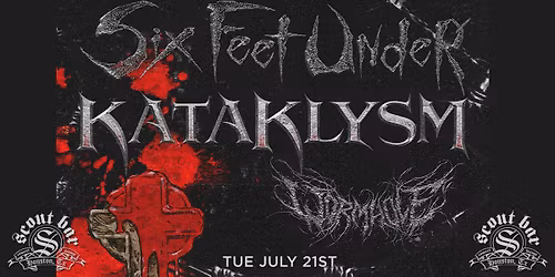Six Feet Under w\/ Kataklysm, & Wormhole