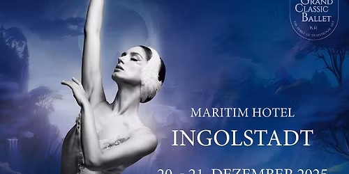 Schwanensee - Grand Classic Ballet - Die traditionelle Wintertournee